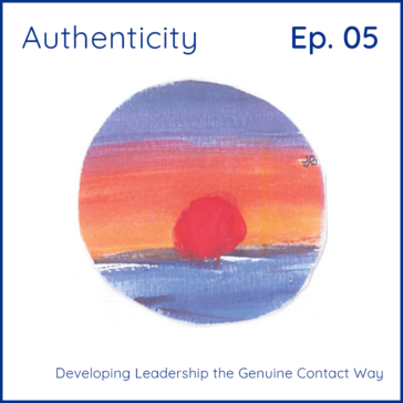 Authenticity: Developing Leadership the Genuine Contact Way